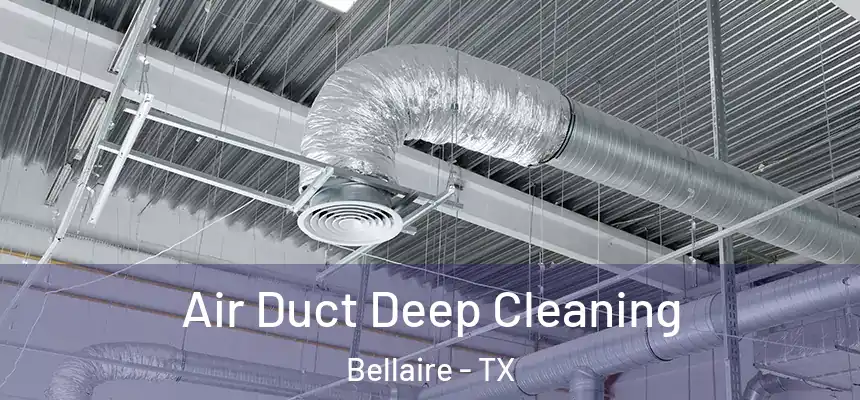  Air Duct Deep Cleaning Bellaire - TX