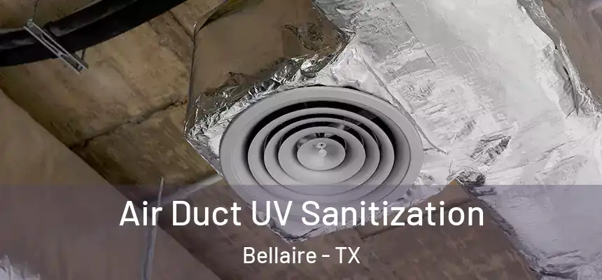  Air Duct UV Sanitization Bellaire - TX