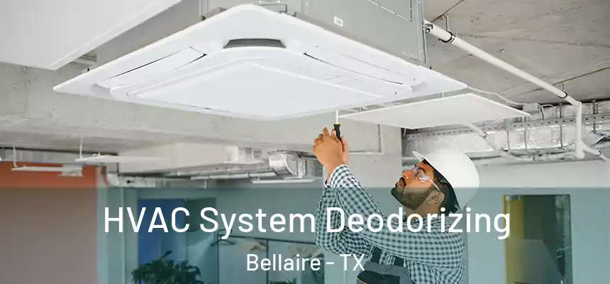  HVAC System Deodorizing Bellaire - TX