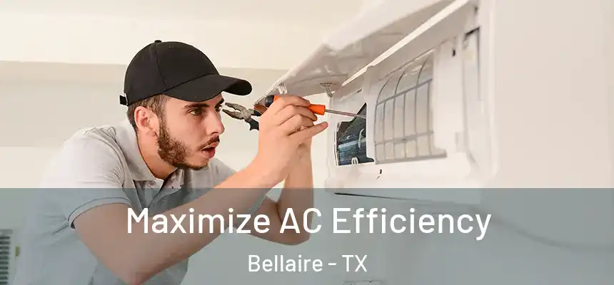  Maximize AC Efficiency Bellaire - TX