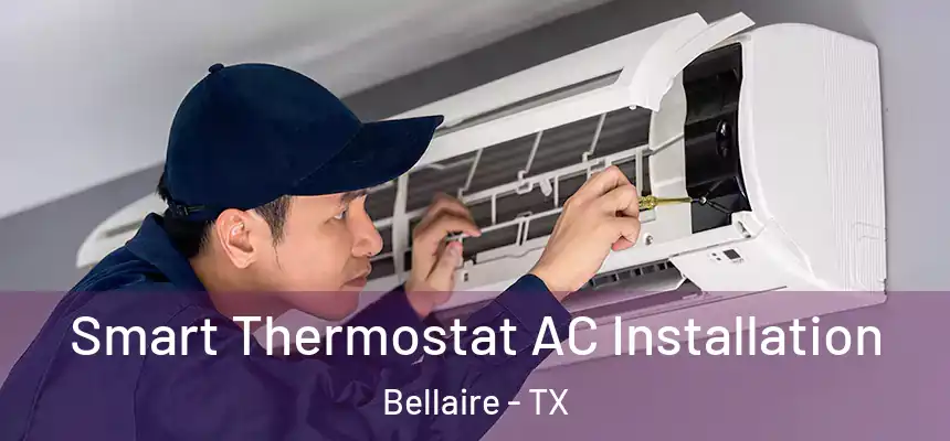  Smart Thermostat AC Installation Bellaire - TX